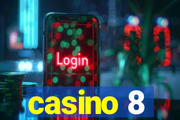 casino 8